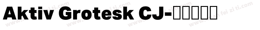 Aktiv Grotesk CJ字体转换
